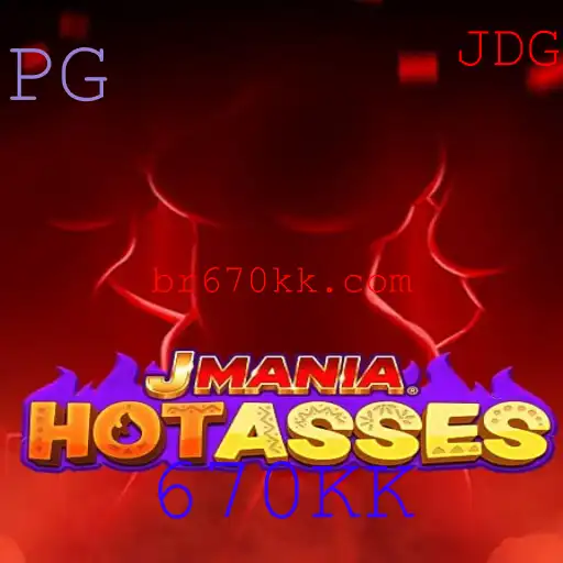 Descubra a Dinâmica do Jogo JManiaHotAsses e o Fascinante Universo de 670KK